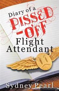 Diary of a Pissed Off Flight Attendant