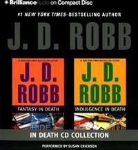 J.D. Robb in Death CD Collection Ndulgence in Death: Fantasy in Death/Indulgence in Death