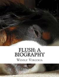 Flush: A Biography