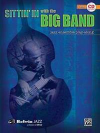 Sittin' in with the Big Band: Bass [With CD]