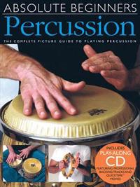 Absolute Beginners Percussion [With CD (Audio)]