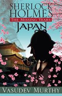 Sherlock Holmes, the Missing Years: Japan