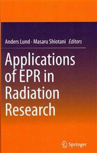 Applications of Epr in Radiation Research