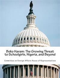 Boko Haram: The Growing Threat to Schoolgirls, Nigeria, and Beyond