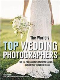 The World's Top Wedding Photographers