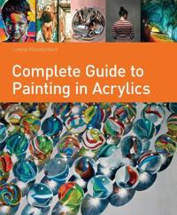 Complete Guide to Painting in Acrylics