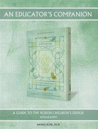 Educator's Companion to Koren Children's Siddur