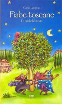 Fiabe Toscane: Le Piu Belle Storie