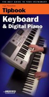 Tipboook - Keyboard & Digital Piano: The Best Guide to Your Instrument