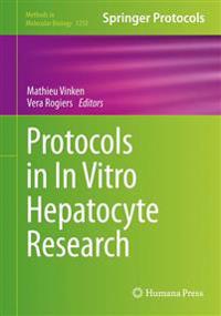 Protocols in in-Vitro Hepatocyte Research