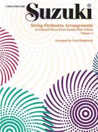 String Orchestra Arrangements to Selected Pieces from Suzuki Flute School