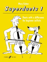 Superduets for Cello, Bk 1: Duets with a Difference for Beginner Cellists