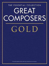 Great Composers Gold - The Essential Collection: Piano Solo