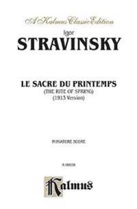 Le Sacre Du Printemps (the Rite of Spring): Miniature Score, Miniature Score