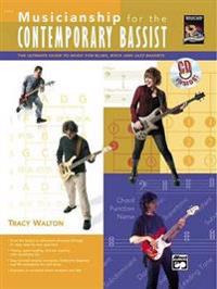 Musicianship for the Contemporary Bassist: The Ultimate Guide to Music for Blues, Rock, and Jazz Bassists, Book & CD