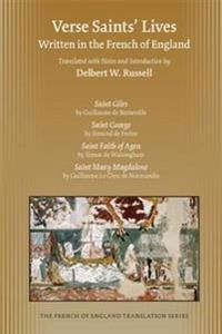 Verse Saints' Lives: Written in the French of England
