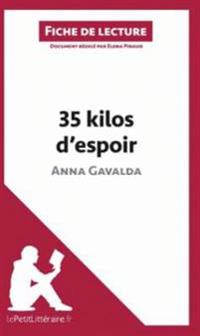 35 kilos d'espoir d'Anna Gavalda (Fiche de lecture)