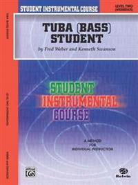 Student Instrumental Course Tuba Student: Level II