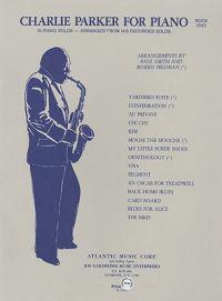 Charlie Parker for Piano, Bk 1