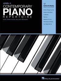 Contemporary Piano Repertoire, Level 2: Rock, Swing, Blues, Ballads, and More!