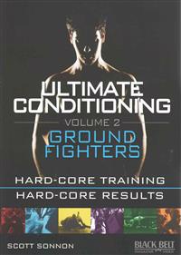 Ultimate Conditioning Volume 2: Ground Fighters
