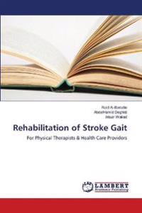 Rehabilitation of Stroke Gait