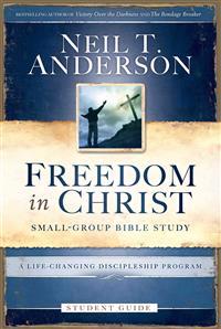 Freedom in Christ Student Guide: A Life-Changing Discipleship Program