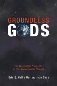 Groundless Gods