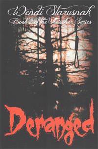Deranged: Book 2 of the Fleischer Series