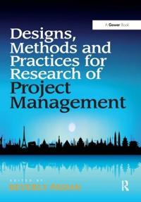 Designs, Methods and Practices for Research of Project Management