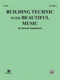 Building Technic with Beautiful Music, Bk 2: Violin