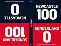 100-0: Sunderland-Newcastle/Newcastle-Sunderland