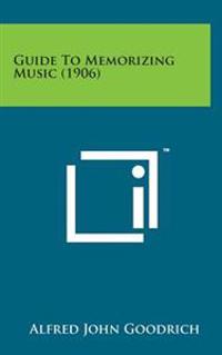 Guide to Memorizing Music (1906)