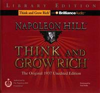 Think and Grow Rich: The Original 1937 Unedited Edition