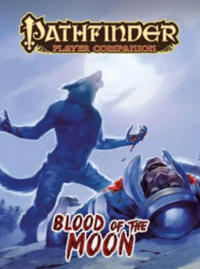 Pathfinder Player Companion: Blood of the Moon