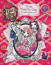 Ever After High: True Hearts Day Reusable Sticker Book