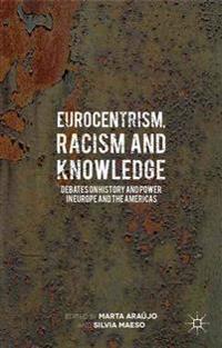 Eurocentrism, Racism and Knowledge