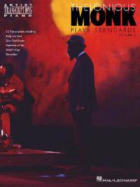 Thelonious Monk Plays Standards - Volume 2: Piano Transcriptions