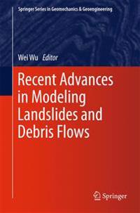 Recent Advances in Modeling Landslides and Debris Flows