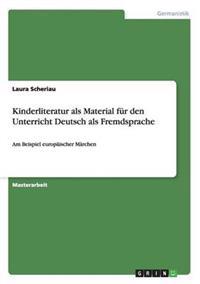 Kinderliteratur als Material fur den Unterricht Deutsch als Fremdsprache