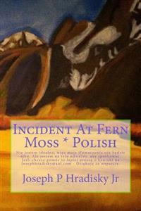 Incident at Fern Moss * Polish