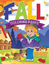 Fall Coloring Pages (Jumbo Coloring Book For Kids - Seasons Of The Year)