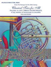 Classical Trios for All (from the Baroque to the 20th Century): Piano/Conductor, Oboe