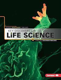 Key Discoveries in Life Science
