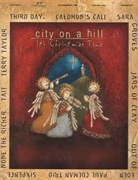 City on a Hill: It's Christmas Time [With CD]