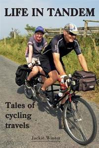 Life in Tandem: Tales of Cycling Travels