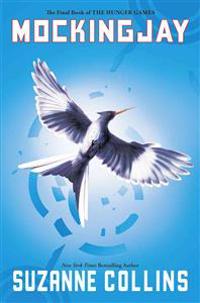 Mockingjay (the Final Book of the Hunger Games)