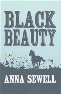 Black Beauty: Original and Unabridged