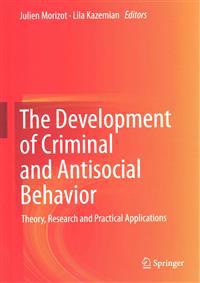 The Development of Criminal and Antisocial Behavior