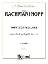 Fourteen Preludes: Opus 3, No. 2 and Opus 32, Nos. 1-13